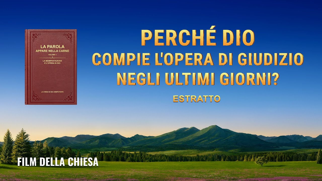 Perché Dio compie l'opera di giudizio negli ultimi giorni?