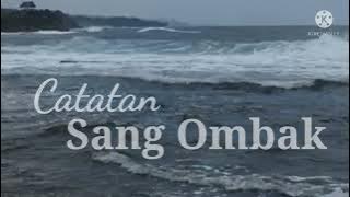 Catatan Sang Ombak. Rekreasi. Musikalisasi Puisi. Motivasi. All Savana.