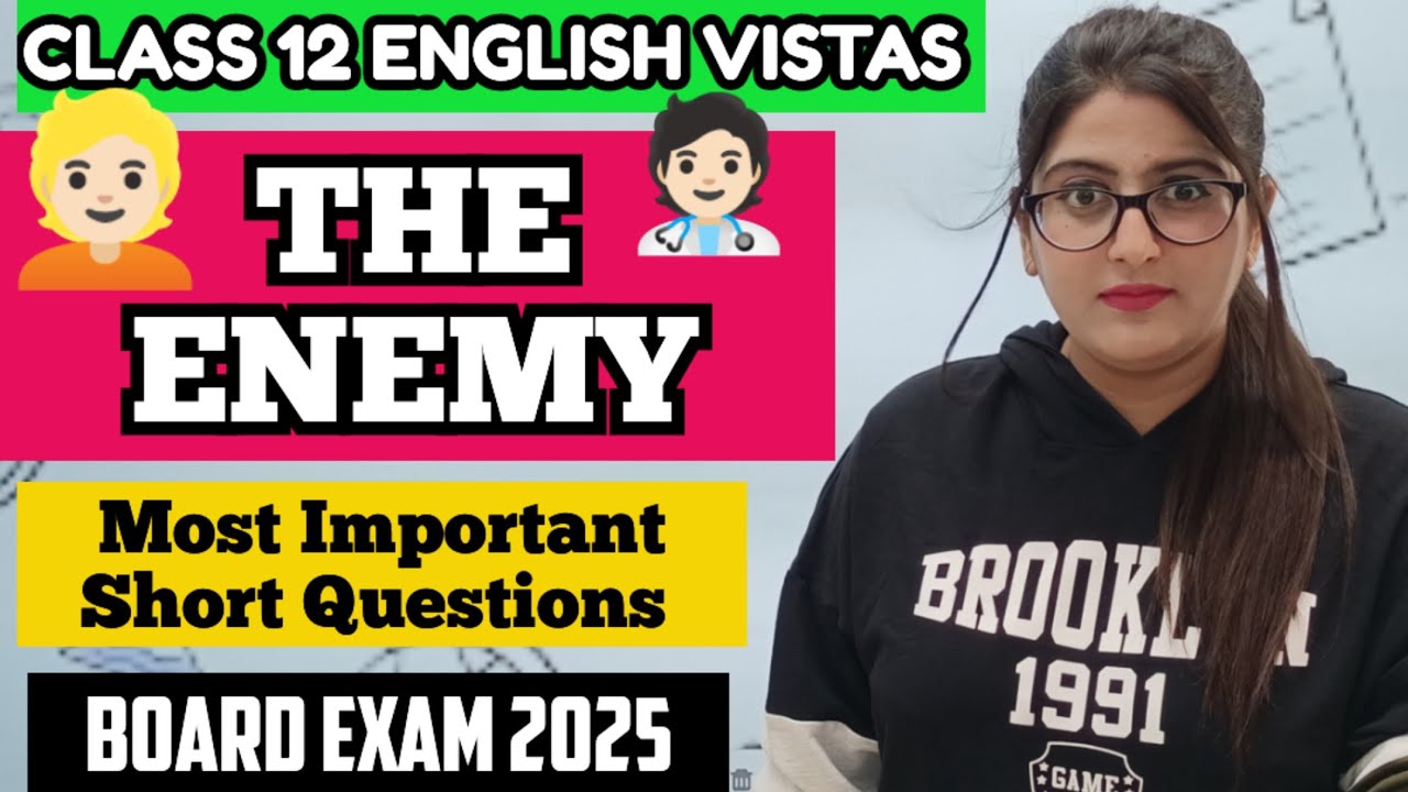 THE ENEMY MOST IMPORTANT SHORT QUESTIONS CLASS 12 ENGLISH