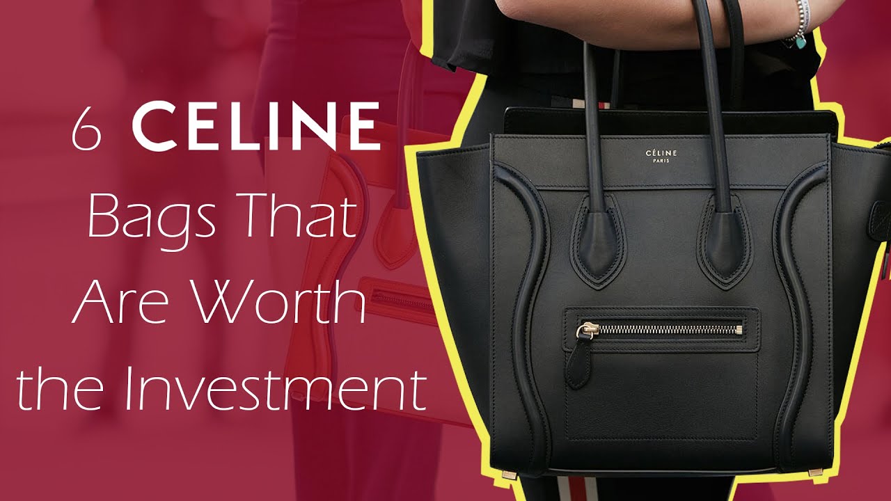 5 Best Celine Bags Worth Investing In • Petite in Paris