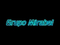 Grupo Mirabel - Te vas