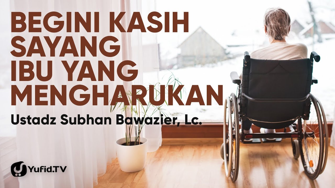 Kasih Sayang Ibu Yang Mengharukan Ustadz Subhan Bawazier Youtube