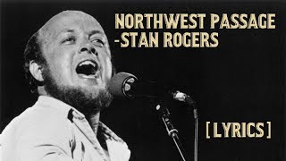 Stan Rogers - Northwest Passage [Lyrics] chords