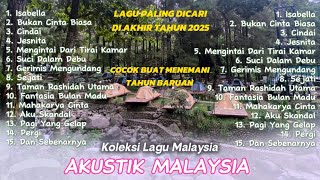 FULL ALBUM LAGU SLOW AND ROCK MALAYSIA - PLAYLIST LAGU MALAYSIA TERPOPULER AKHIR TAHUN 2025