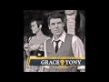 Grace and tony  let you down