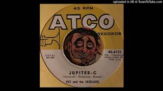 Video thumbnail of "Pat and The Satellites -  Jupiter-C (Atco) 1958"