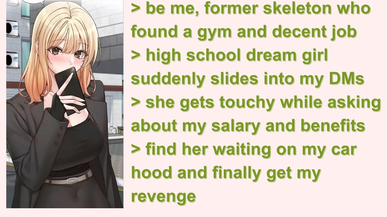 She Turned Me Down In School Now She's Desperate For My Notice | 4Chan Greentext Stories