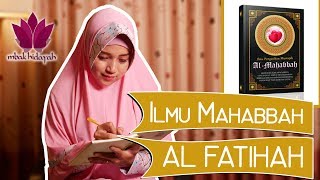 Belajar Ilmu Mahabbah Al Fatihah Mbak Hidayah