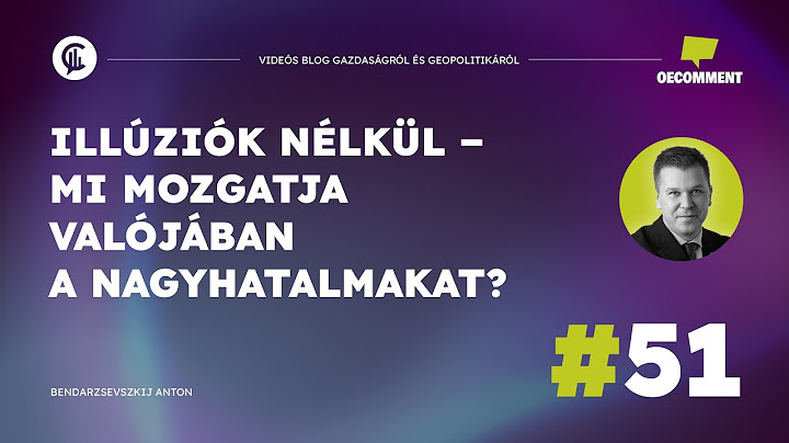 #51 Oecomment / Illúziók nélkül – Mi mozgatja valójában a nagyhatalmakat?