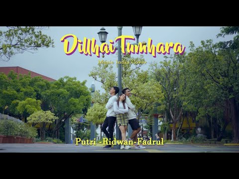 (COVER INDIA) Putri Isnari, Ridwan, Muh. Fadrullah - Dil Hai Tumhara