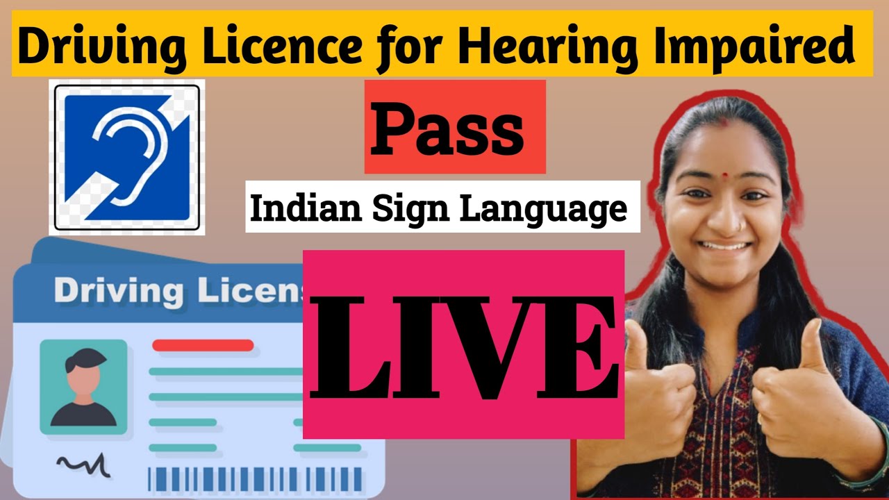 Driving Licence Live discussion 100% Hearing Impaired