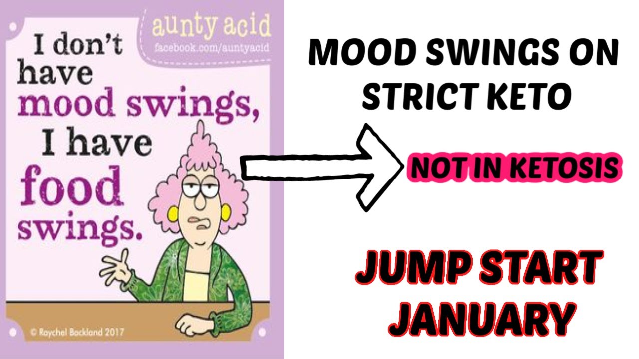 MOOD SWINGS ON KETO NOT IN KETOSIS JUMP START JANUARY DAY 19 YouTube