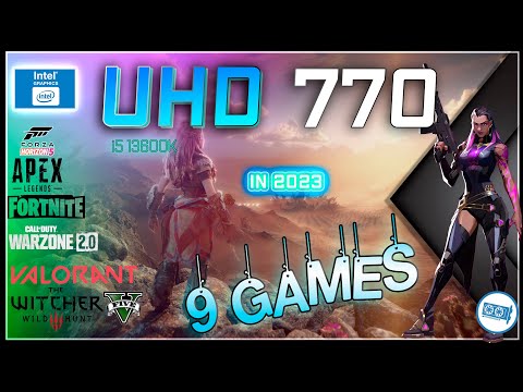 🔵Intel UHD 770 in 9 GAMES (i5-13600K)  | (2022-2023)