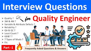 Interview Questions for Quality Engineers | Quality Engineer Interview Question & Answer | Part-1