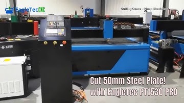 Cut 50mm Steel Plate! – 400AMP – New EagleTec CNC Plasma Table EA-PT1530 PRO
