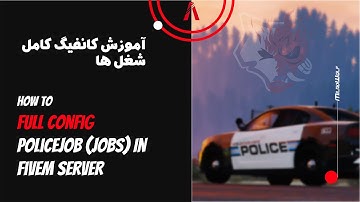 How To Full Config Jobs In Fivem Server Part 16| آموزش کانفیگ کامل شغل های سرور فایوام