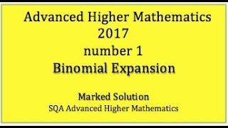 2017 SQA Advanced Higher Mathematics No. 1 Binomial expansion