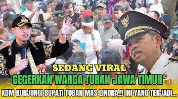 GEGER MEMANAS‼️KDM KUNJINGI MAS LINDRA BUPATI TIBAN DAN MEMBUAT GEGER MASYARAKAT TUBAN SEJAWA TIMUR