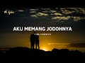 Aku Memang Jodohnya - Nabila Maharani (Lirik)