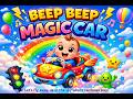 Beep Beep Magic Car 🚗 | Fun Kids Song | Nursery Rhymes for Babies#kidsvideo #nurseryrhymes #cartoon