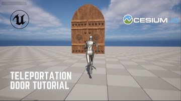 Cesium For Unreal | Teleportation Door Tutorial