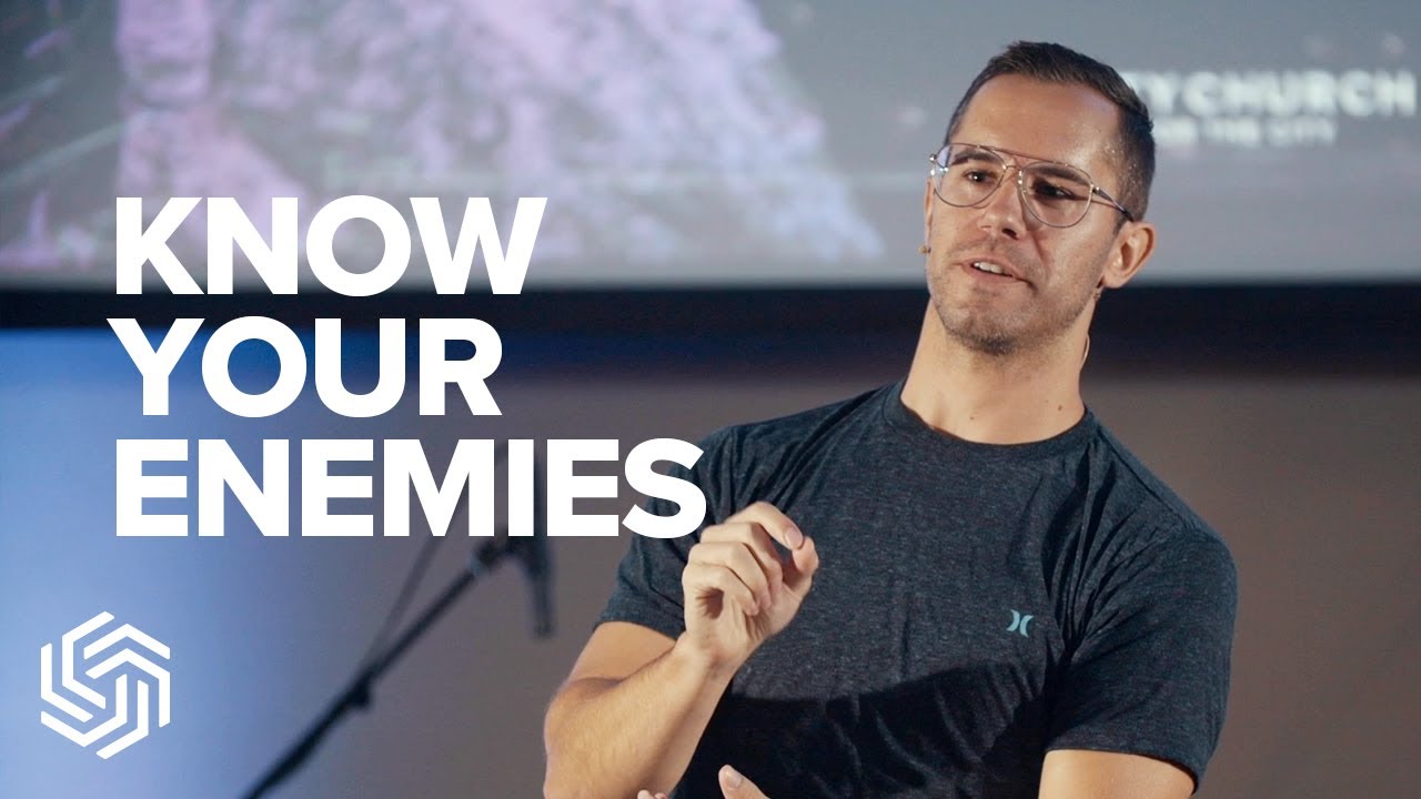 Know Your Enemies | City Church