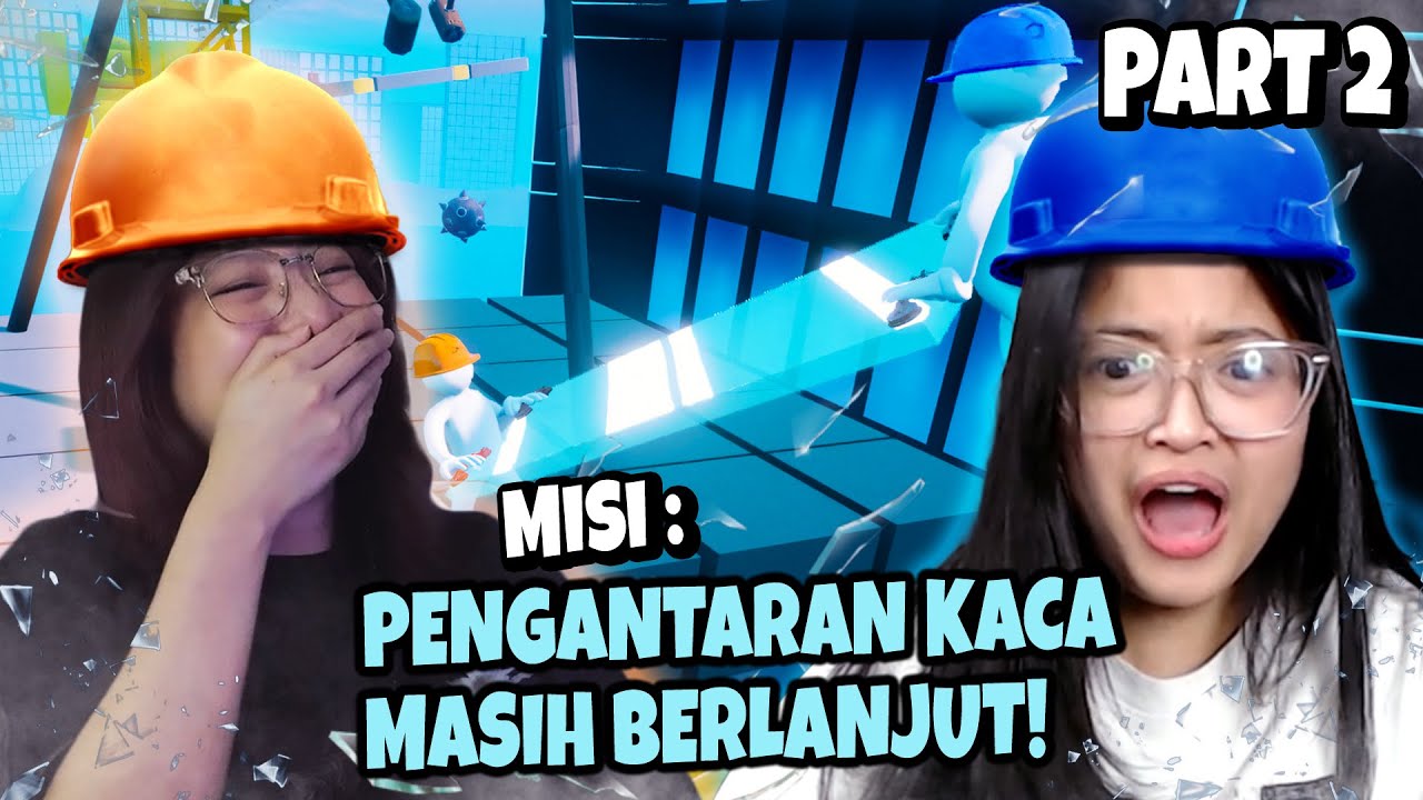 MISI PENGANTARAN KACA MASIH BERLANJUT | CARRY THE GLASS