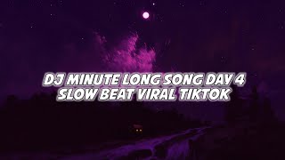 Download lagu Dj Minute Long Song Day 4 Slow Beat Viral Tiktok 2021 Ft Unyil Fvnky!!! mp3