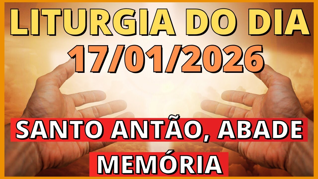 LITURGIA DIÁRIA | EVANGELHO DO DIA 17/01/2026 | LITURGIA DO DIA EM ÁUDIO