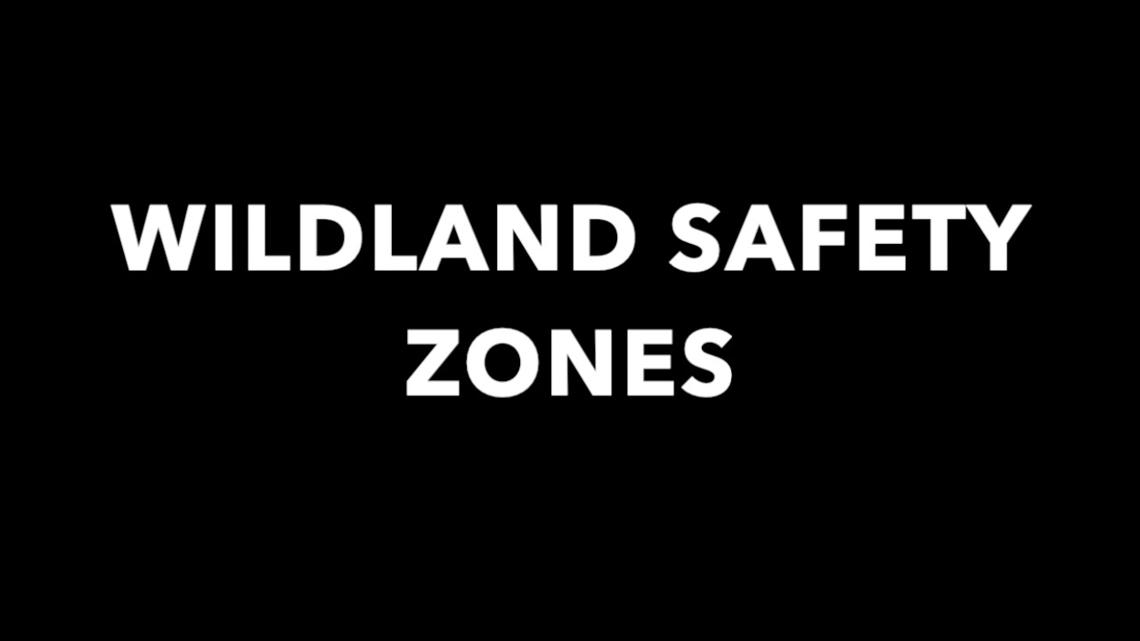BASIC WILDLAND Part 8 "SAFETY ZONES" YouTube