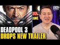 Deadpool  wolverine drops new trailer