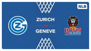 NLB Men - Playoffs 1\/2 FINAL | GAME 2 : ZURICH vs. GENEVE