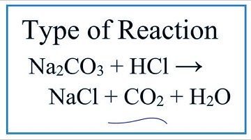 Type of Reaction for Na2CO3 + HCl = NaCl + H2O + CO2