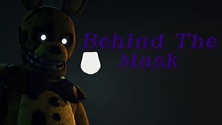 [SFM/B3D/C4D] Behind The Mask FNAF Movie Song Collab Map (9/16) (Backups/Open)