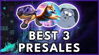 THE BEST 3 PRESALES TO BUY RIGHT NOW! (In My Opinion)