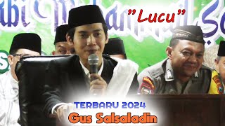 Gus Salsaladin Trenggalek Pengajian Lucu Gus Saladin Terbaru 2024
