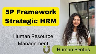 5 P Framework of SHRM - Strategic Human Resource Management – Human Resource Management
