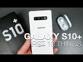 Galaxy S10: First 10 Things to Do!