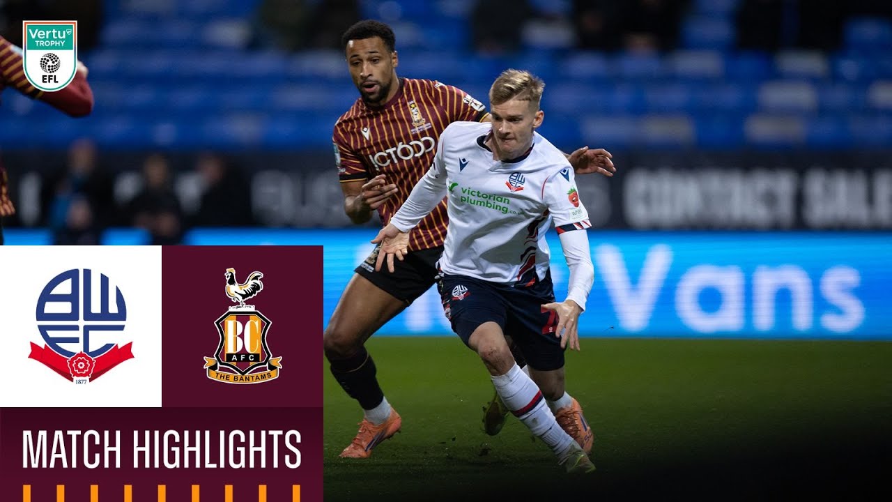 MATCH HIGHLIGHTS: Bolton Wanderers v Bradford City