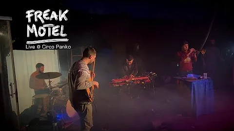 Freak Motel - Live at Circo Paniko