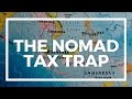 The Nomad Trap: How to Legally Avoid Tax as a Digital Nomad