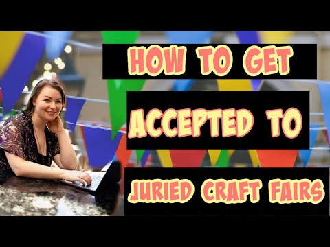 How to get accepted to juried craft shows