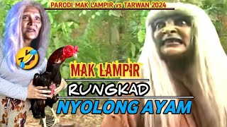 HEBOH‼️ MAK LAMPIR NYOLONG AYAM ~ PARODI LUCU KOPLAK 2024