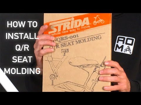 Tutorial Strida: install the Q/R seat molding - YouTube