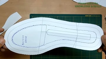 # Footware Designing How to make a Basic Pattern of shoe Sole - KNOWLEDGE & SKILLS