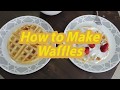 How to Make Waffles