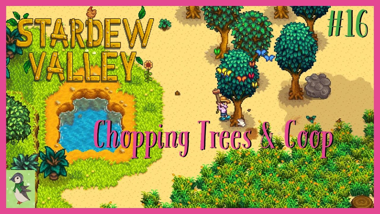Stardew Valley Beach Farm #16 Chopping Trees & Coop - YouTube