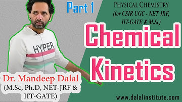 Chemical Kinetics 1 | CSIR UGC - NET JRF June 2024, IIT-GATE 2025 | Dr. Mandeep Dalal