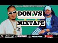 Best of don vs benin afrobeat mixtapedonvsft djemmzybest of don vs