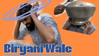 Biryani wale | Funny Video